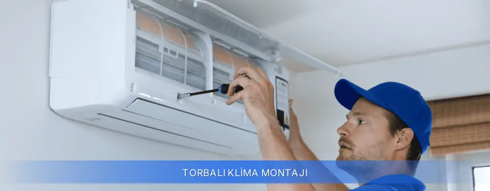 Torbalı İlçemi Klima Montajı